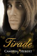 Tirade by Cambria Hebert