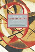 Toward the United Front: Proceedings of the Fourth Congress of the Communist International, 1922 (Historical Materialism #34) by John Riddell