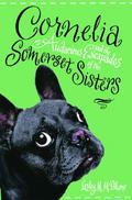 Cornelia and the Audacious Escapades of the Somerset Sisters by Lesley M.M. Blume