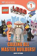 The Lego Movie: Calling All Master Builders!  (DK Readers L1) by Helen Murray