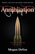 Annihilation: Book 4 in the Anarchy series (Anarchy #4) by Megan DeVos