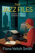 The Jazz Files (Poppy Denby Investigates #1) by Fiona Veitch Smith