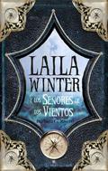 Laila Winter y los Señores de los Vientos by Bárbara G. Rivero