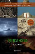 H. G. Wells: 12 Novels - The Time Machine, The War of the Worlds, The Invisible Man, The Island of Doctor Moreau, When The Sleeper Wakes, A Modern Utopia and much more… by H.G. Wells