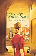 Villa Triste by Lucretia Grindle