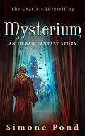 The Oracle's Foretelling (The Mysterium Chronicles #0.5) by Simone Pond