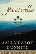 Monticello: A Daughter and Her Father by Sally Cabot Gunning