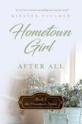 Hometown Girl After All by Kirsten Fullmer