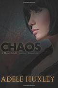 Chaos: A New Adult Fantasy Romance by Adele Huxley