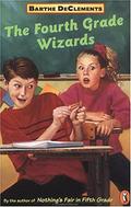 The Fourth Grade Wizards (Elsie Edwards #5) by Barthe DeClements