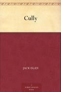 Cully by Jack Egan