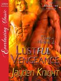 Lustful Vengeance [Dark Horse 2] (Dark Horse #2) by Jayden Knight