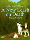 A New Leash on Death (A Dog Lover's Mystery #1) by Susan Conant