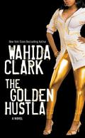 The Golden Hustla by Wahida Clark