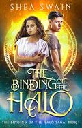 The Binding of the Halo (The Binding of the Halo #1) by Shea Swain