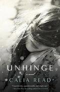Unhinge (Fairfax #2) by Calia Read