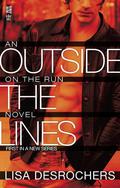 Outside the Lines (On the Run #1) by Lisa Desrochers
