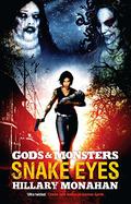 Snake Eyes (Gods & Monsters #3) by Hillary Monahan