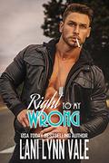 Right To My Wrong by Lani Lynn Vale