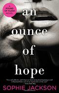 An Ounce of Hope (A Pound of Flesh #2) by Sophie Jackson