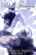 Blue Heaven (Blue #7) by Josephine Dillon