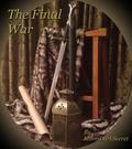 The Final War by MomsDarkSecret