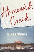 Homesick Creek by Diane Hammond