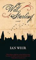 Will Starling: A Novel by Ian Weir