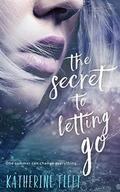 The Secret to Letting Go by Katherine Fleet