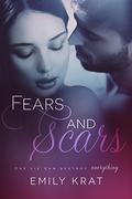 Fears and Scars (Damaged Hearts #2) by Emily Krat