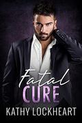 Fatal Cure (Secrets and the City #2) by Kathy Lockheart