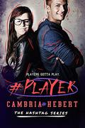 #Player by Cambria Hebert
