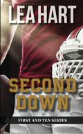 Second Down (First and Ten #2) by Lea Hart