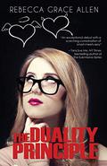 The Duality Principle (The Portland Rebels #1) by Rebecca Grace Allen