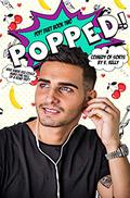 Popped! (Pop! #2) by V. Kelly