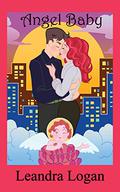 Angel Baby by Leandra Logan