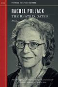 The Beatrix Gates (PM's Outspoken Authors #22) by Rachel Pollack