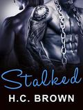 Stalked (The Slayers #2) by H.C. Brown
