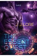 The Essent Quest by J.J. Lore
