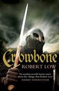 Crowbone (Oathsworn #5) by Robert Low