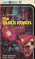 The Black Roads by Joe L. Hensley