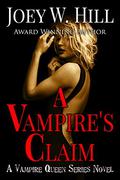 A Vampire's Claim by Joey W. Hill