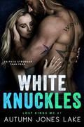 White Knuckles by Autumn Jones Lake