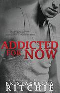 Addicted For Now by Krista Ritchie, Becca Ritchie