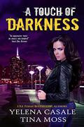 A Touch of Darkness (Key #1) by Yelena Casale