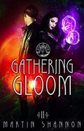 Gathering Gloom (Tales of Weird Florida #2) by Martin Shannon