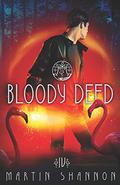 Bloody Deed (Tales of Weird Florida #4) by Martin Shannon