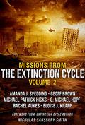 Missions from the Extinction Cycle  (Volume 2) by G. Michael Hopf