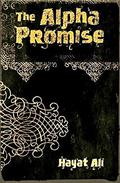 The Alpha Promise by Hayat Ali