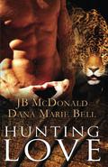 Hunting Love by J.B. McDonald, Dana Marie Bell